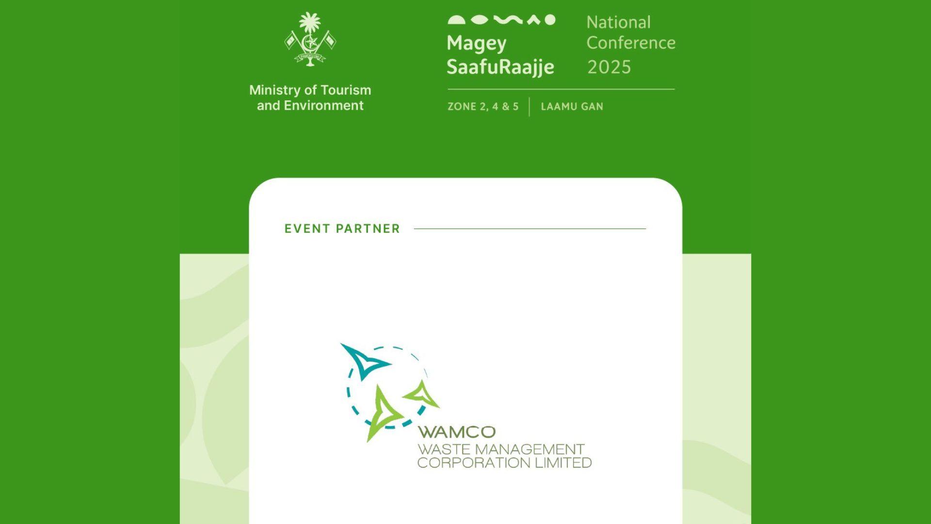 މަގޭ ސާފު ރާއްޖެ ގައުމީ ކޮންފަރެންސްގެ އިވެންޓް ޕާޓްނަރަކަށް ވެމްކޯ!